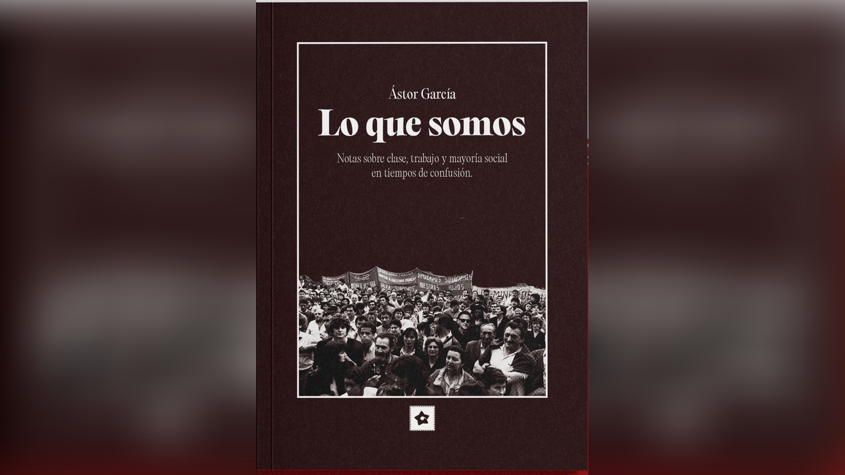 Lo Que Somos - Ástor García