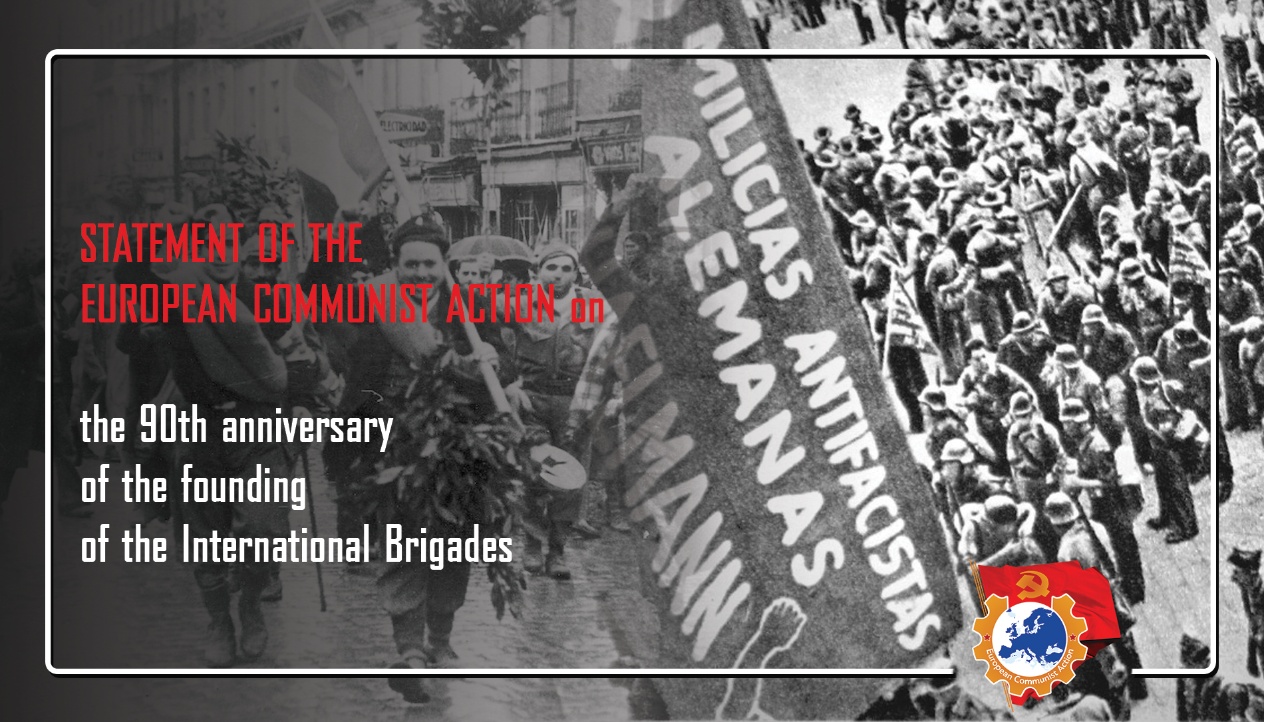 European Communist Action on 90th anniversary of International Brigades ...